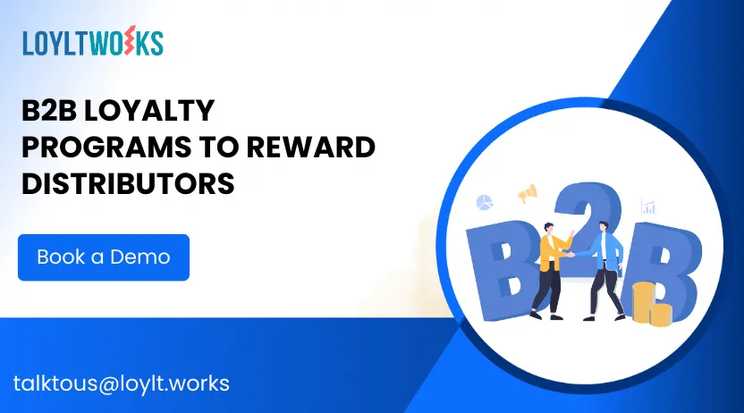 B2B loyalty program engagement and rewards for Indian distributors and partners