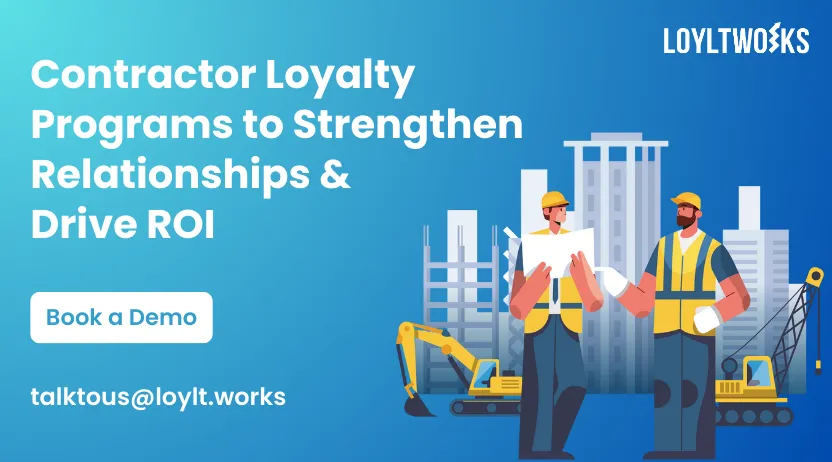 Contractor loyalty program benefits for long-term partnerships.