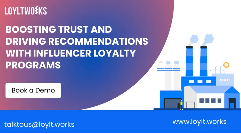 Boosting Trust and Driving Recommendations with Influencer Loyalty Programs