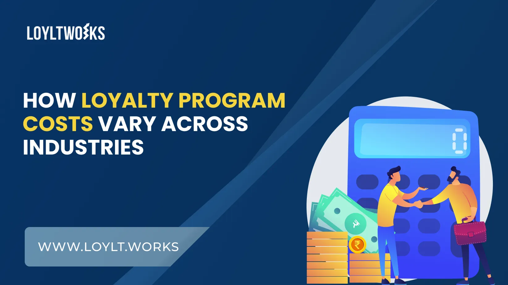 Cost of loyalty programs across B2B, manufacturing, FMCG, and BFSI industries.