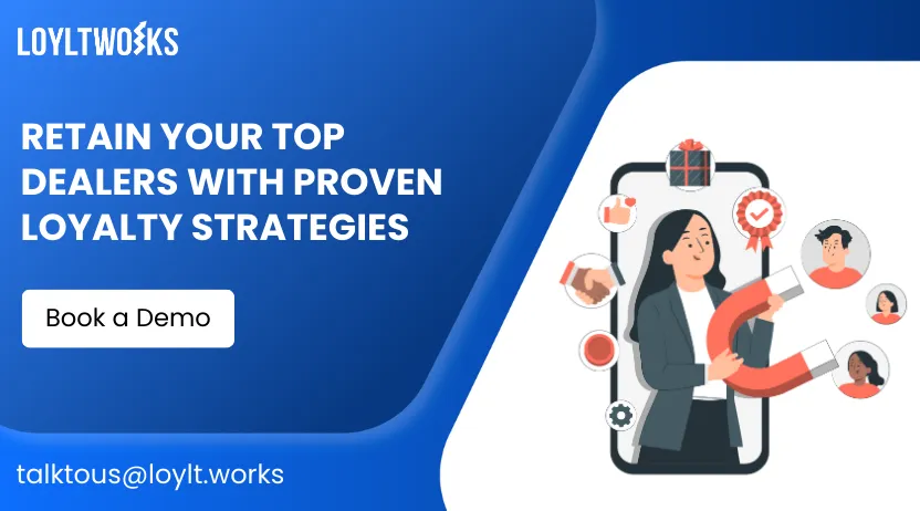 Retain Your Top Dealers with Proven Loyalty Strategies
